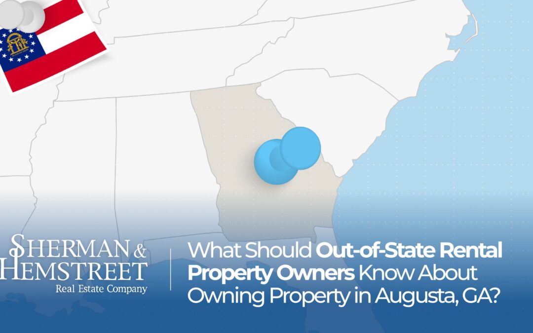 What Should Out-of-State Rental Property Owners Know About Owning Property in Augusta, GA?